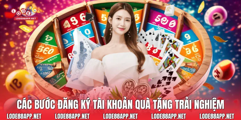Các bước đăng ký tài khoản quà tặng trải nghiệm