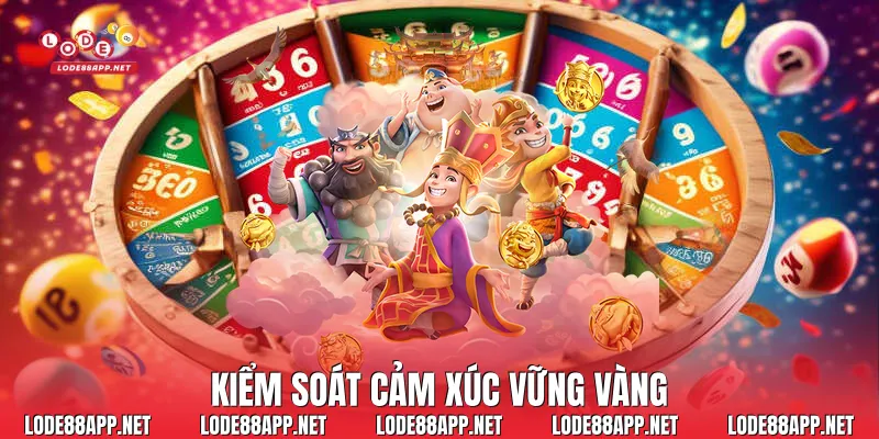 Kiểm soát cảm xúc vững vàng